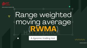Range weighted moving average (RWMA): A dynamic trading tool