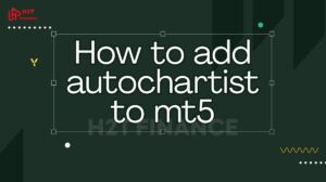 How to Add Autochartist to MT5 – The Ultimate Guide for Smarter Trading