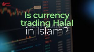 Is currency trading Halal in Islam? A beginner’s guide