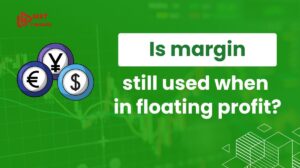 Is margin still used when in floating profit? Full guide