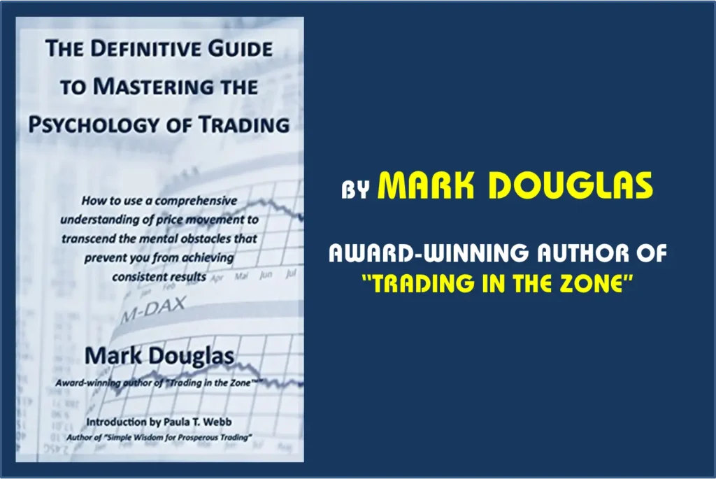 The Definitive Guide to Mastering the Psychology of Trading